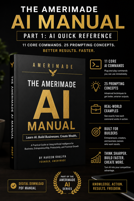 The AMERIMADE AI Manual — Part 1: AI Quick Reference