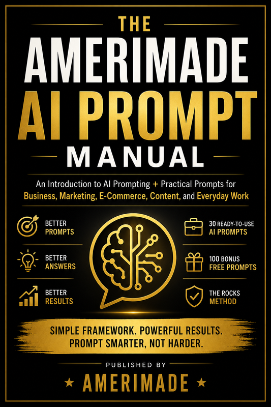 The AMERIMADE AI Prompt Manual